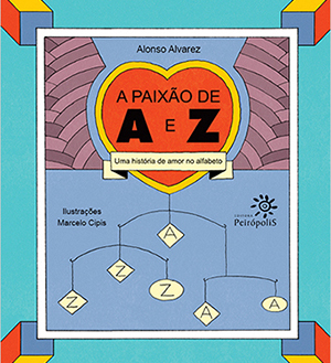 A PAIXÃO DE A E Z